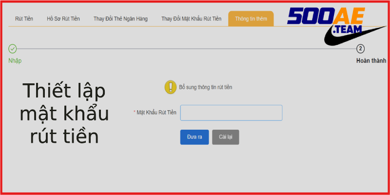 rút tiền 500ae cài mật khẩu rút