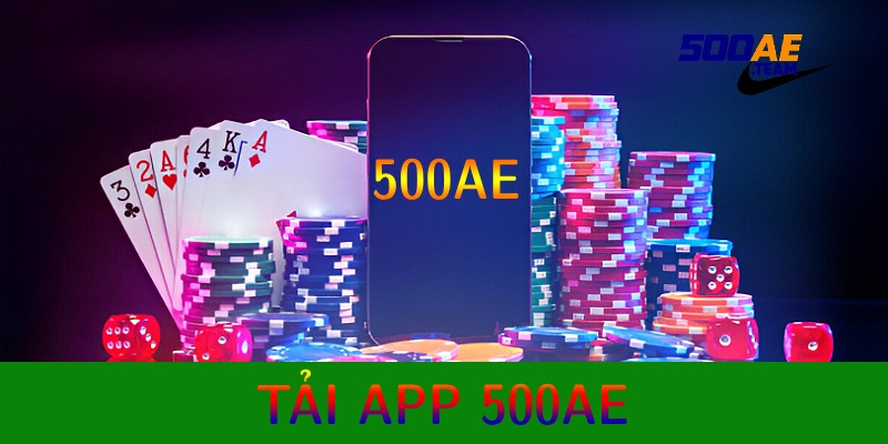 tải app 500ae